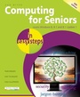 Cover: Computing for Seniors in Easy Steps Windows 8 Office 2013 - In Easy Steps Limited