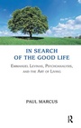 Cover: In Search of the Good Life - Karnac Books