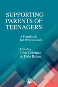 Cover: Supporting Parents of Teenagers - Jessica Kingsley Publishers