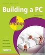 Cover: Building a PC in easy steps - In Easy Steps Limited