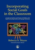 Cover: Incorporating Social Goals in the Classroom - Jessica Kingsley Publishers