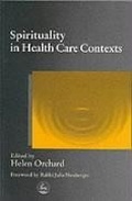 Cover: Spirituality in Health Care Contexts - Jessica Kingsley Publishers