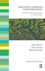 Cover: A Relational Approach to Rehabilitation - Karnac Books