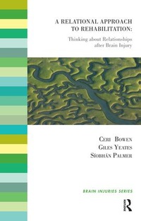 Enlarge image Cover: A Relational Approach to Rehabilitation - Karnac Books