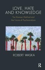 Cover: Love, Hate and Knowledge - Karnac Books