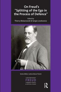 Enlarge image Cover: On Freud's "Splitting of the Ego in the Process of Defence" - Karnac Books