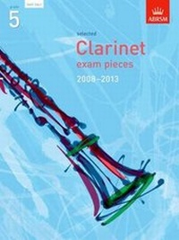 Abbildung von: Selected Clarinet Exam Pieces 2008-2013, Grade 5 Part - Associated Board of the Royal Schools of Music