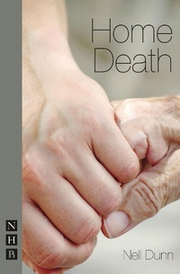 Enlarge image Cover: Home Death - Nick Hern Books