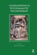 Cover: Consultations in Dynamic Psychotherapy - Karnac Books