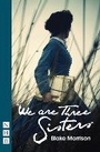 Cover: We are Three Sisters - Nick Hern Books