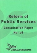 Cover: Reform of Public Services: No. 58 - Liberal Democrat Publications