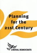 Cover: Planning for the 21st Century - Liberal Democrat Publications