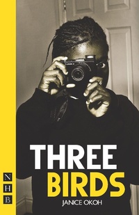 Enlarge image Cover: Three Birds - Nick Hern Books