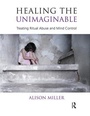 Cover: Healing the Unimaginable - Karnac Books