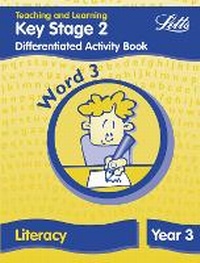 Enlarge image Cover: Key Stage 2 Literacy: Word Level Y3 - Letts Educational