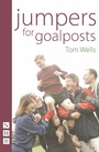 Cover: Jumpers for Goalposts - Nick Hern Books