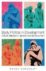Cover: Body Politics in Development - Zed Books Ltd