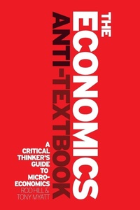 Enlarge image Cover: The Economics Anti-Textbook - Zed Books Ltd
