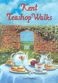 Cover: Kent Teashop Walks - Countryside Books