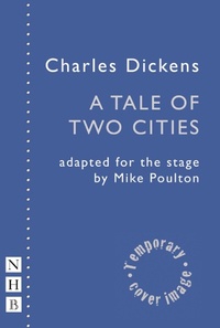 Enlarge image Cover: A Tale of Two Cities - Nick Hern Books