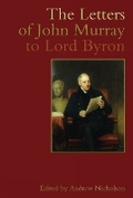 Cover: The Letters of John Murray to Lord Byron - Liverpool University Press