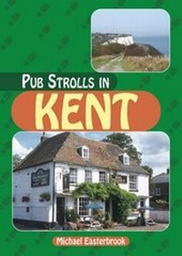 Enlarge image Cover: Pub Strolls in Kent - Countryside Books