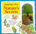 Cover: Looking into Nature's Secrets - Reader's Digest Children's Books Ltd