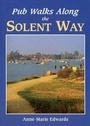 Cover: Pub Walks Along the Solent Way - Countryside Books
