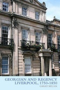 Cover: Georgian and Regency Liverpool, 1750-1850 - Liverpool University Press