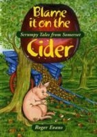 Abbildung von: Blame it on the Cider - Countryside Books