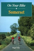 Cover: On Your Bike in Somerset - Countryside Books
