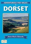 Cover: Adventurous Pub Walks in Dorset - Countryside Books