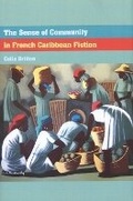 Cover: The Sense of Community in French Caribbean Fiction - Liverpool University Press