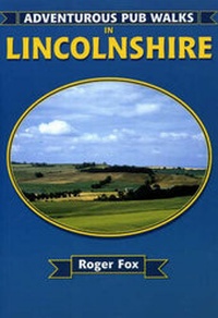 Abbildung von: Adventurous Pub Walks in Lincolnshire - Countryside Books