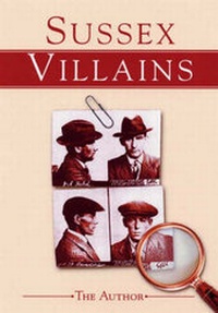 Abbildung von: Sussex Villains - Countryside Books