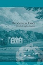 Cover: The Victim of Fancy - Pickering & Chatto (Publishers) Ltd