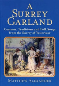 Enlarge image Cover: A Surrey Garland - Countryside Books