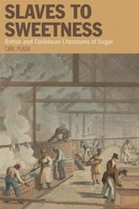 Abbildung von: Slaves to Sweetness - Liverpool University Press