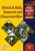Cover: Pub Walks for Motorists: Bristol and Bath, Somerset and Gloucestershire. - Countryside Books