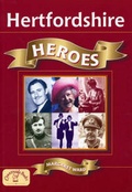 Cover: Hertfordshire Heroes - Countryside Books