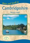 Cover: Drive and Stroll in Cambridgeshire - Countryside Books