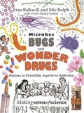 Cover: Microbes, Bugs and Wonder Drugs - Portland Press