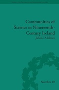 Cover: Communities of Science in Nineteenth-Century Ireland - Pickering & Chatto (Publishers) Ltd