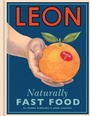 Cover: Leon: Naturally Fast Food - Conran Octopus Ltd