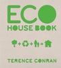 Cover: Eco House Book - Conran Octopus Ltd