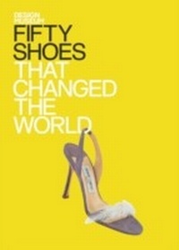 Abbildung von: Fifty Shoes that Changed the World - BRAZEN