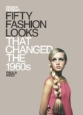 Cover: Fifty Fashion Looks that Changed the World (1960s) - BRAZEN