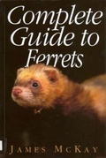 Cover: Complete Guide to Ferrets - Swan Hill Press