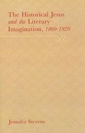 Cover: The Historical Jesus and the Literary Imagination 1860-1920 - Liverpool University Press