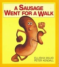 Cover: A Sausage Went for a Walk - Fremantle Arts Centre Press